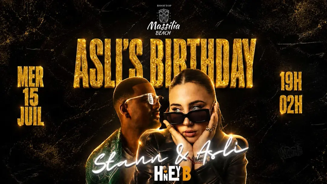 Honey B X Massilia B - Asli & Stann • Bday Édition