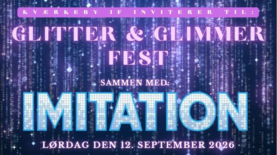 Kværkeby IF´s Glitter & Glimmer Fest 💃🏼🌟🕺🏼🥳