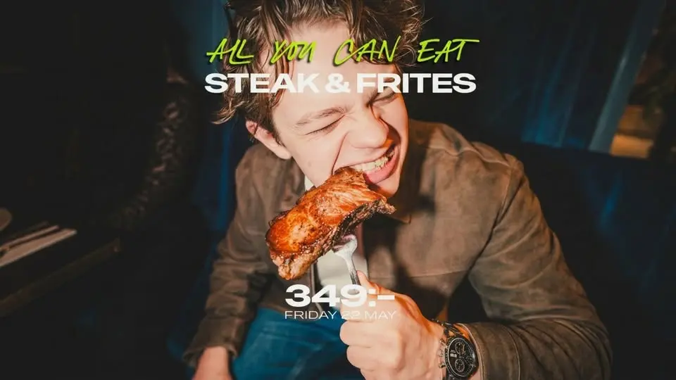 ALL YOU CAN EAT - STEAK & FRITES