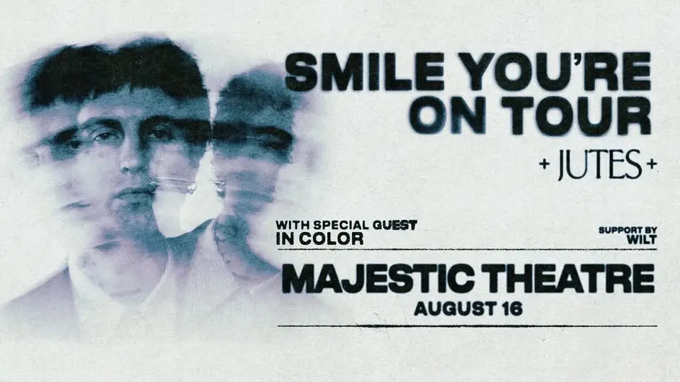 Jutes - Smile You're on Tour at the Majestic Theatre - Detroit, MI