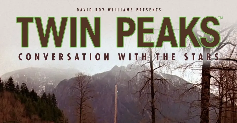 Twin Peaks: A Conversation With The Stars