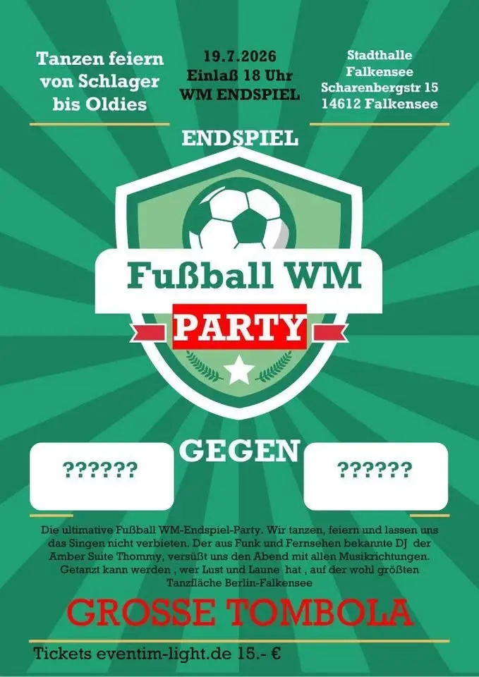 Fußball WM-ENDSPIELPARTY MIT DJ TOMMY AUS DER AMBERSUITE, 3 LED -Wände