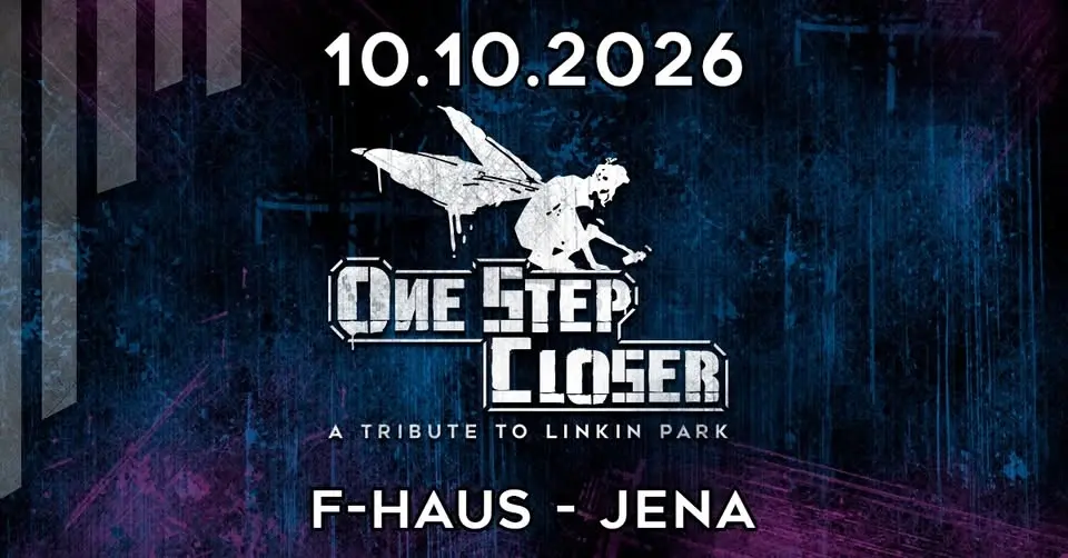 ONE STEP CLOSER - a Tribute to Linkin Park | F-Haus Jena