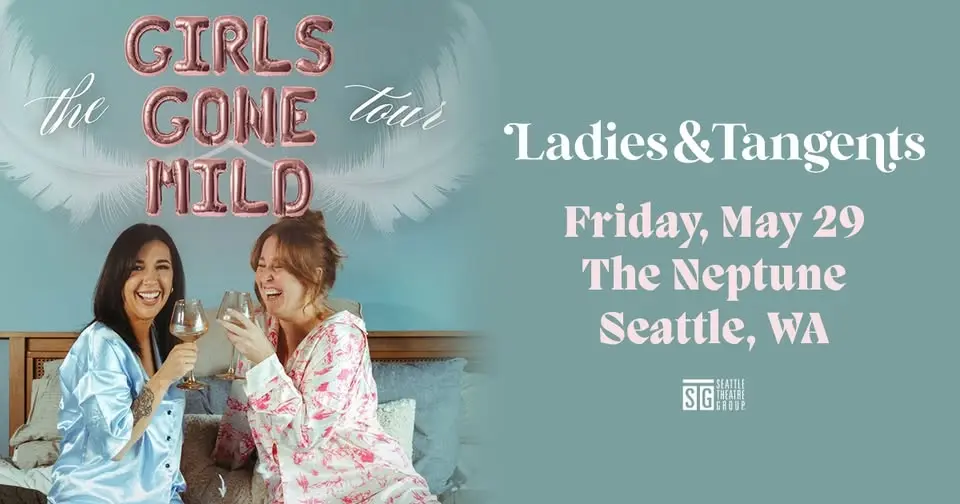 Ladies & Tangents: Girls Gone Mild Tour