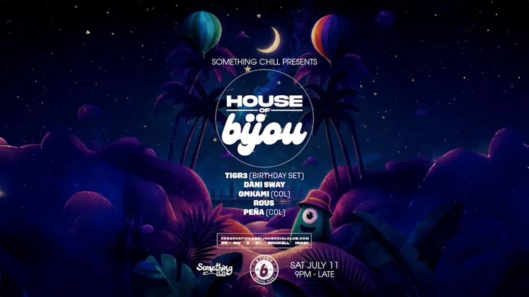 Something Chill Presents House Of Bijou