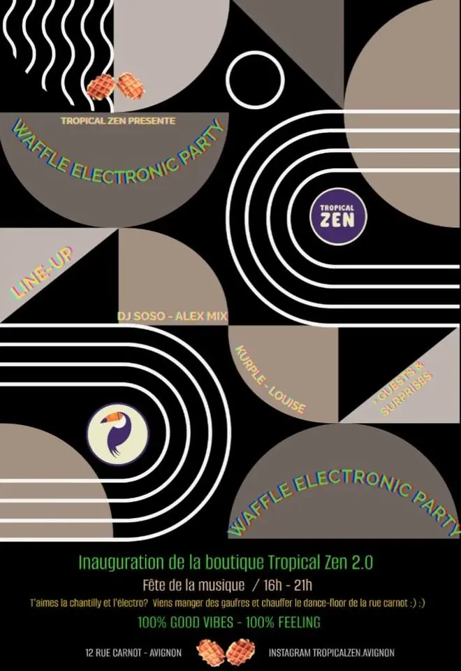 Waffle Electronic Party / Inauguration de la boutique Tropical Zen /