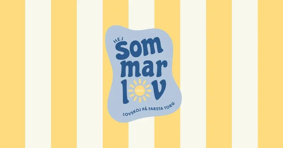 Hej Sommarlov - lovskoj på Farsta torg
