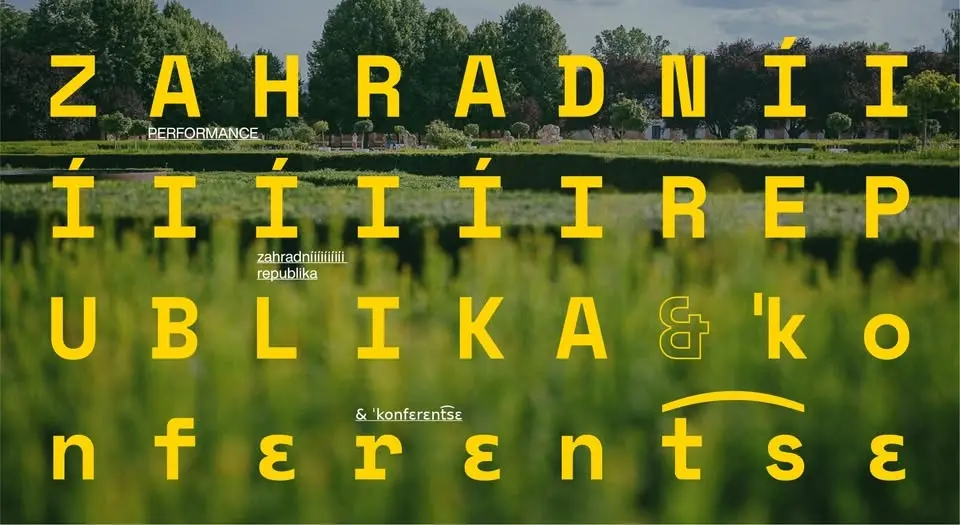 Zahradníiíiíiíiíi republika & ˈkonfɛrɛnt͡sɛ