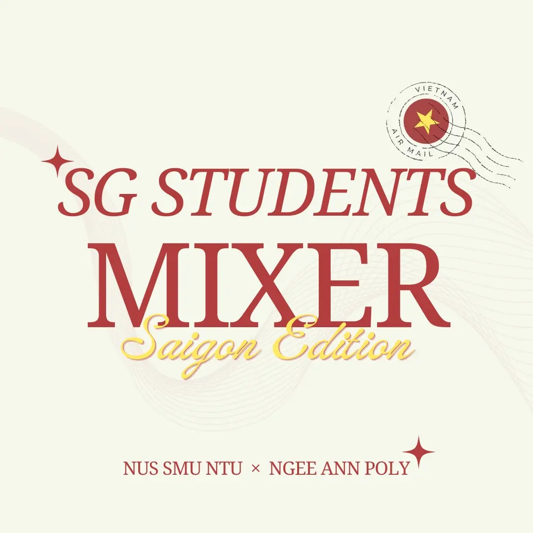 SG Students Mixer: Saigon Edition 🇻🇳