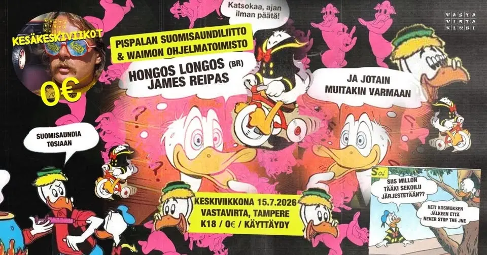 Pispalan suomisaundiliitto ja Waimon ohjelmatoimisto: Hongos Longos(BR), James Reipas +tba! 