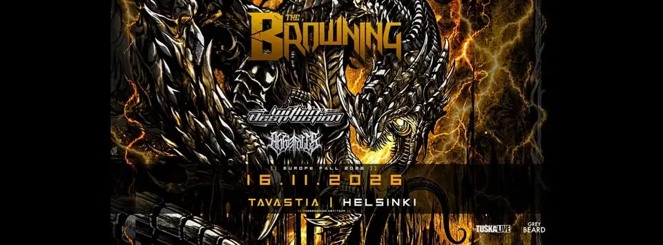 TuskaLive: The Browning 16.11.2026, Tavastia, Helsinki