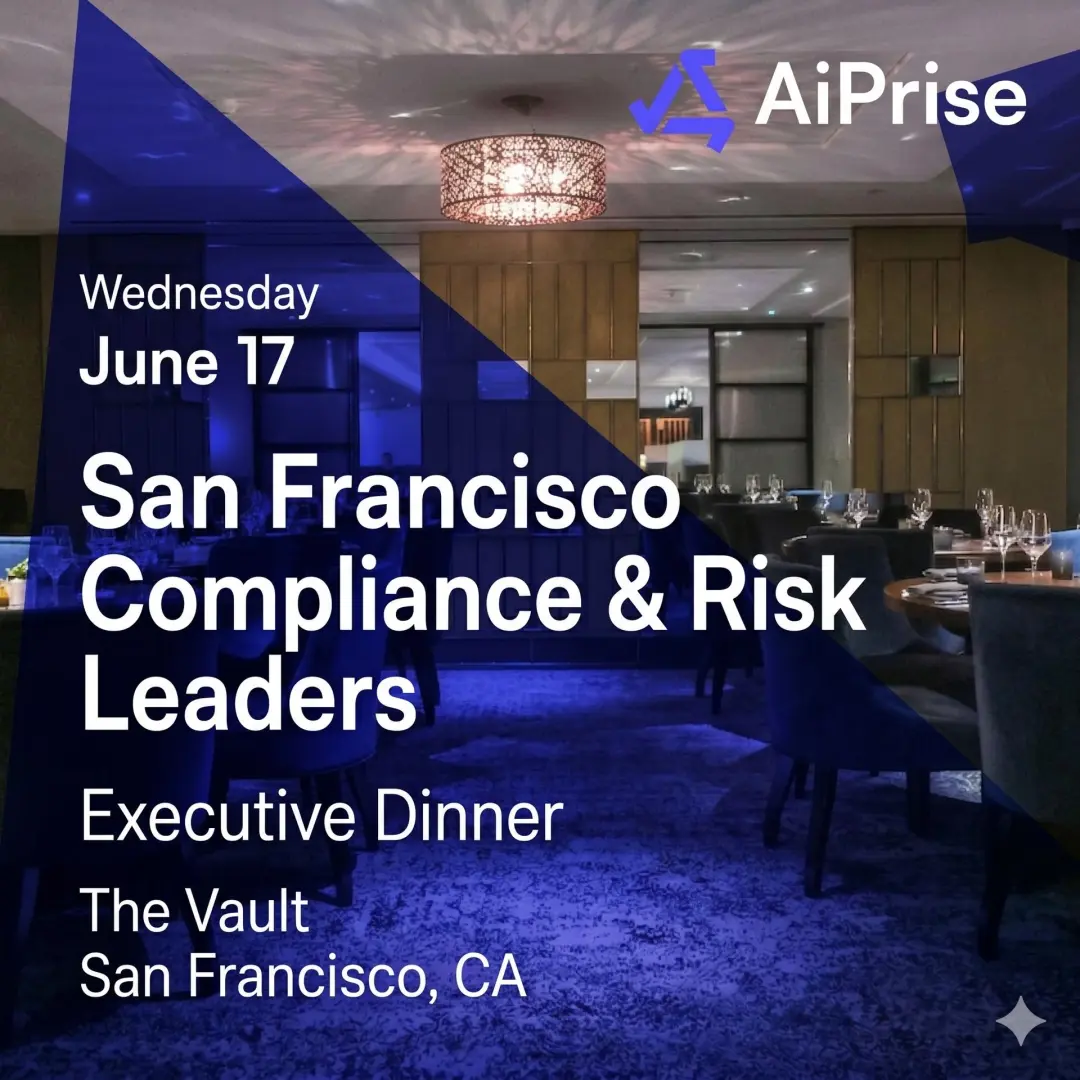 AiPrise Executive Dinner | San Francisco Compliance & Risk Leaders