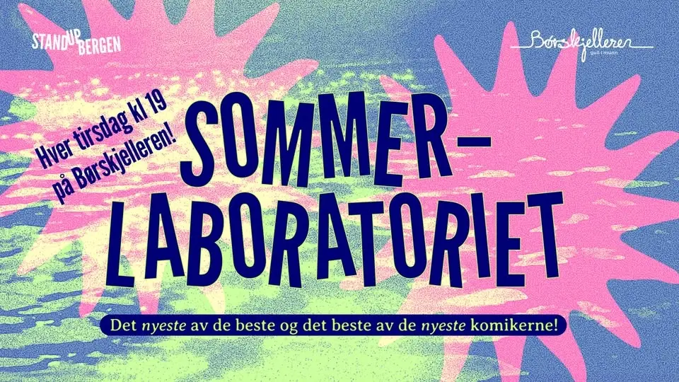 SOMMERLABORATORIET MED STAND UP BERGEN