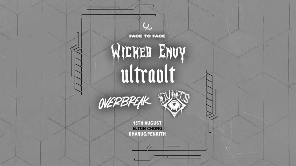 Qona Presents // Wicked Envy X Ultravlt | Face To Face Tour Dharug/Penrith