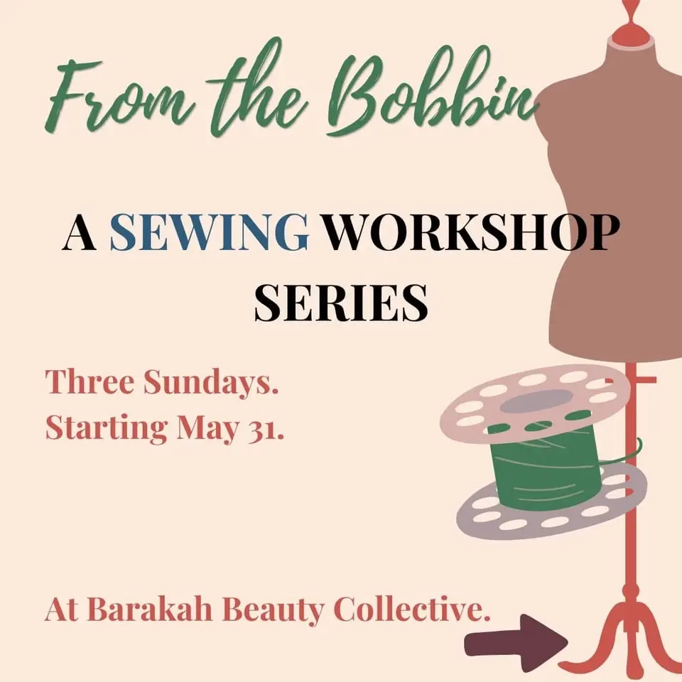 From The Bobbin: Sewing 🧵 Workshop Series