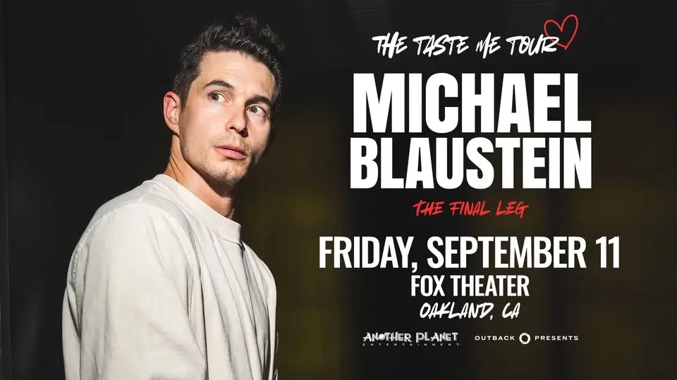 Michael Blaustein: The Taste Me Tour: The Final Leg at Fox Theater