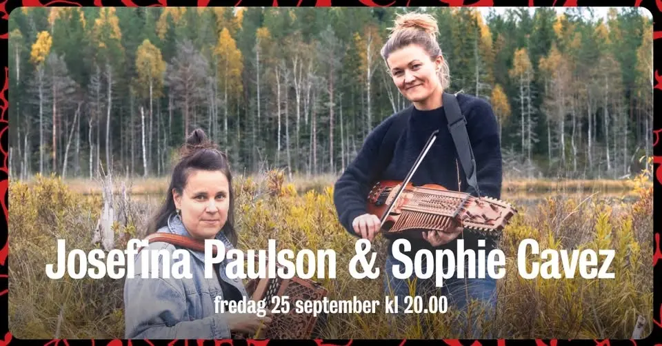 Josefina Paulson & Sophie Cavez