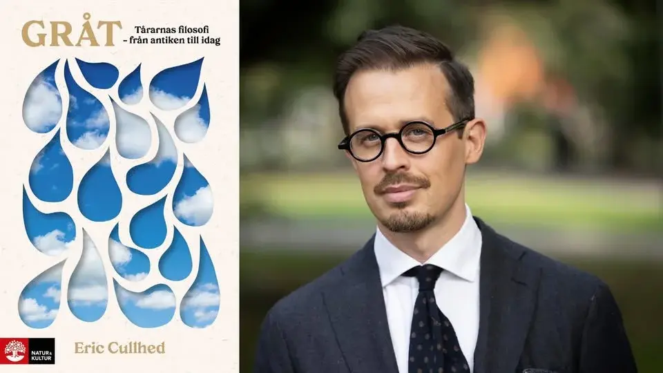 Varför gråter vi? - med Eric Cullhed