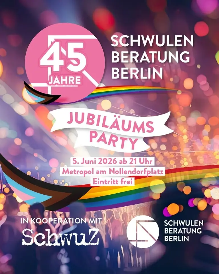 45 Jahre Schwulenberatung Berlin - Jubiläumsparty