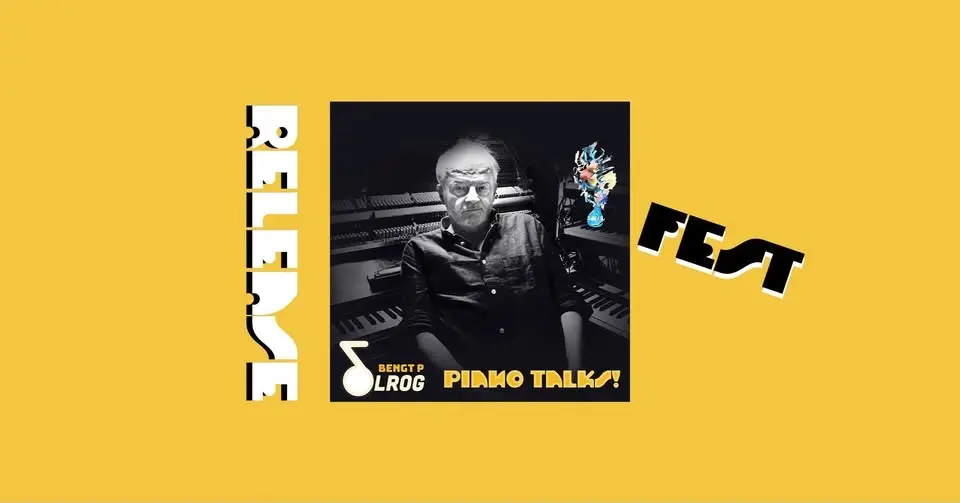 Bengt P. Olrog: Piano Talks! - Releasefest på Bambi