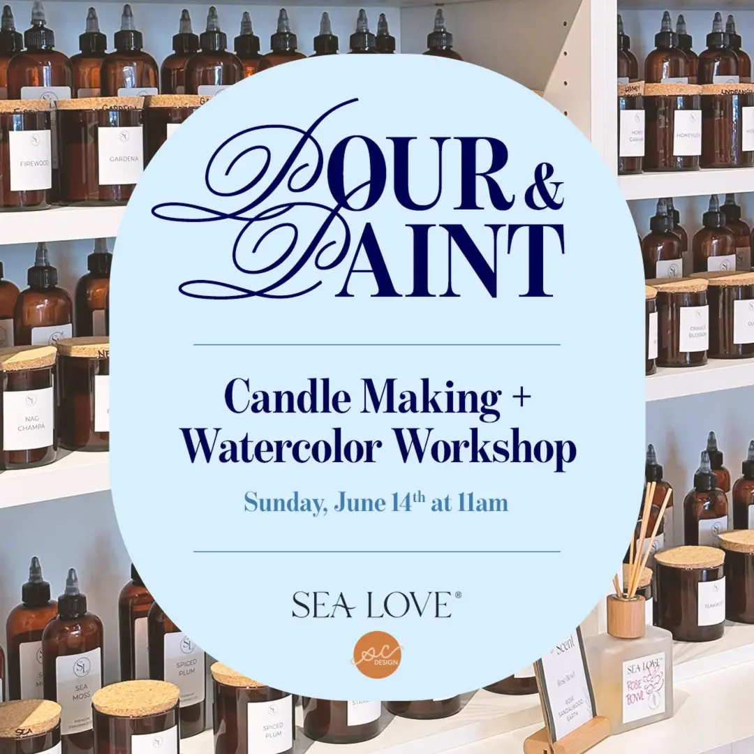 Pour & Paint: Candle Making + Watercolor Workshop with Sea Love