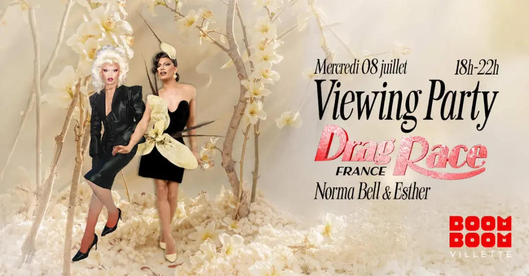 Viewing Party - "Drag Race France S4" - Norma Bell Et Esther