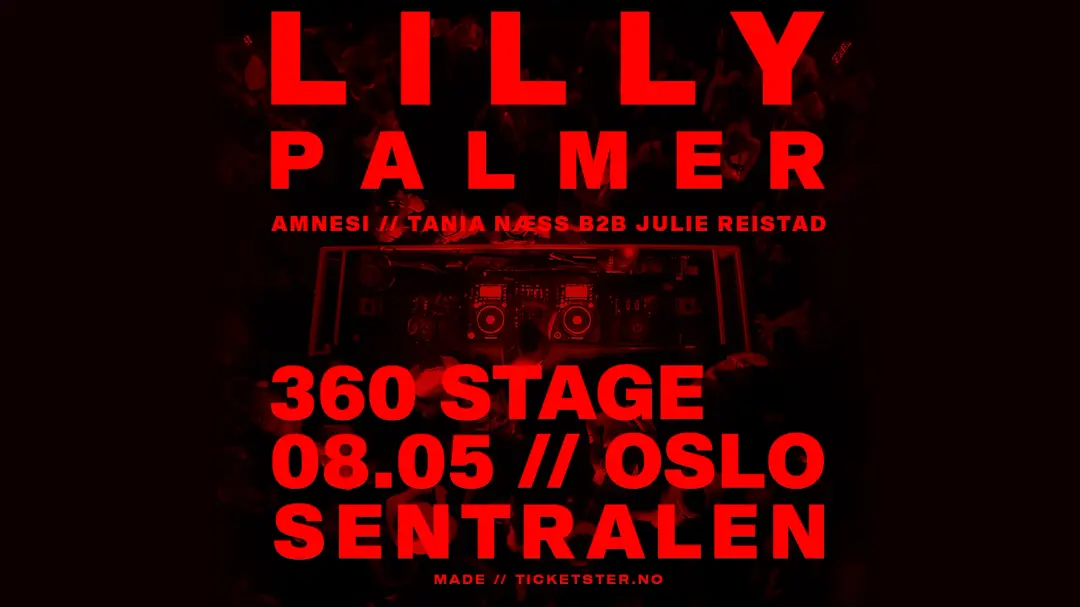 MADE - LILLY PALMER (OSLO, MAY 8th)
