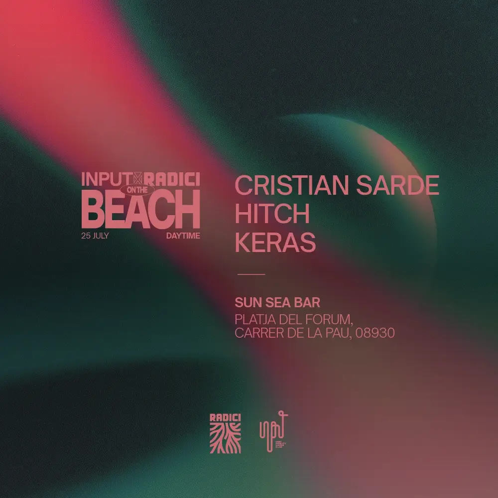 [FREE OPEN AIR beach party] INPUT meets RADICI on the beach