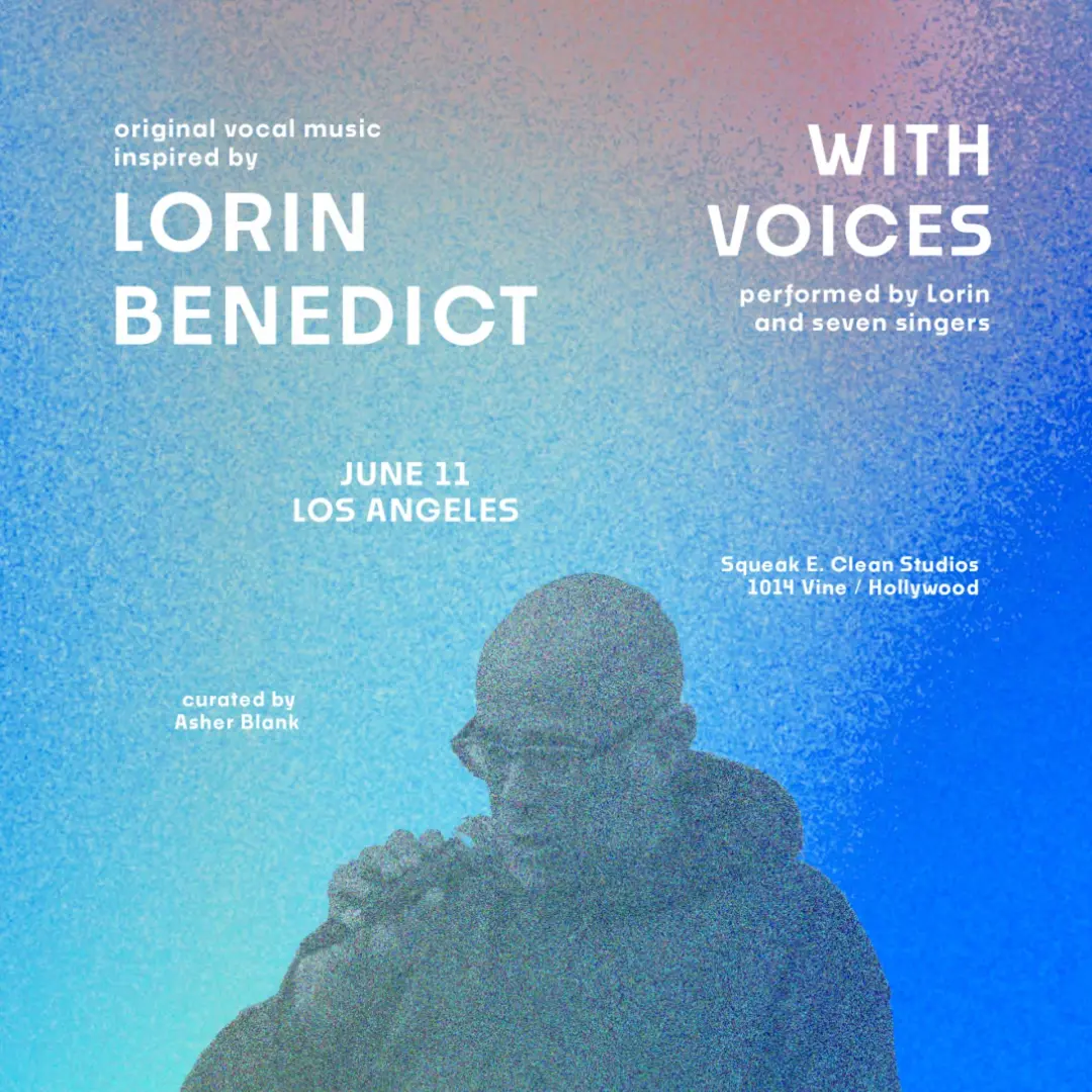 Lorin Benedict (with Voices)