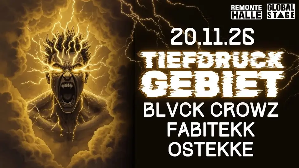 TIEFDRUCKGEBIET | BLVCK CROWZ - FABITEKK - OSTEKKE @ REMIONTEHALLE GRH