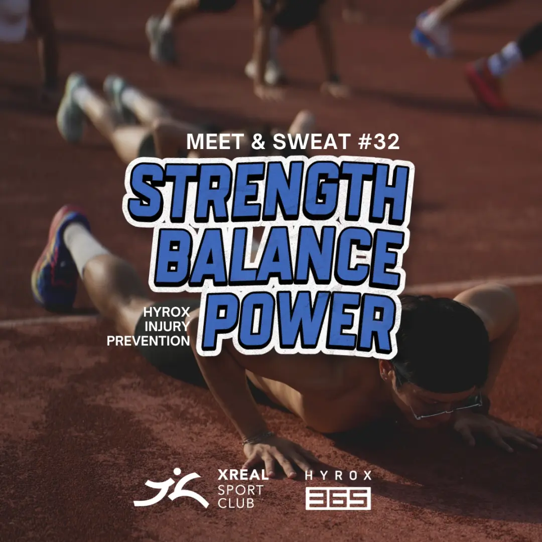 X-REAL Meet & Sweat #32 Strength • Balance • Power