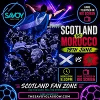 Savoy - Scotland v Morocco - LIVE