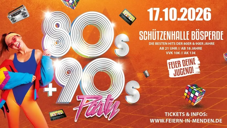 80s + 90s Party 2026 ✘ Menden Bösperde 