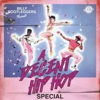 A DECENT HIP HOP SPECIAL @ Billy's