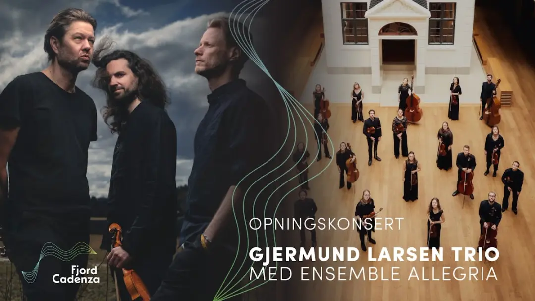 Opningskonsert - Gjermund Larsen Trio med Ensemble Allegria