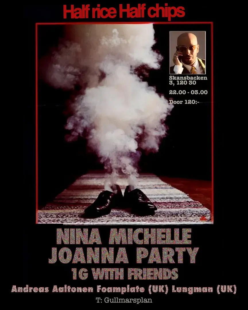 Half Rice Half Chips — Nina Michelle, Joanna Party & 1G