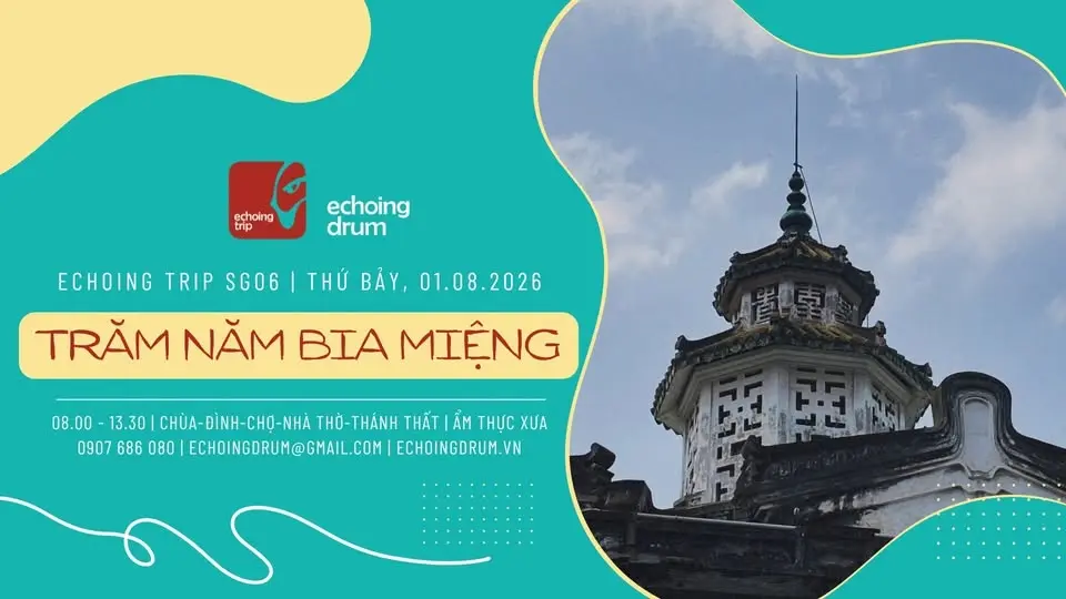 Echoing Trip SG06 | Trăm Năm Bia Miệng 01.08