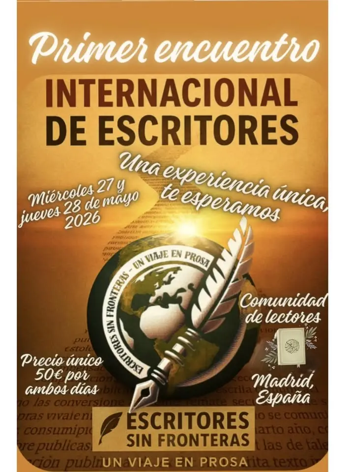 I Encuentro Internacional de escritores sin fronteras. Un viaje en prosa.