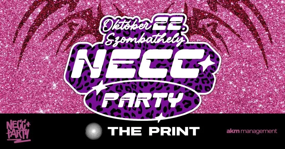 NECC PARTY // The PRINT, SZOMBATHELY //  10.22.