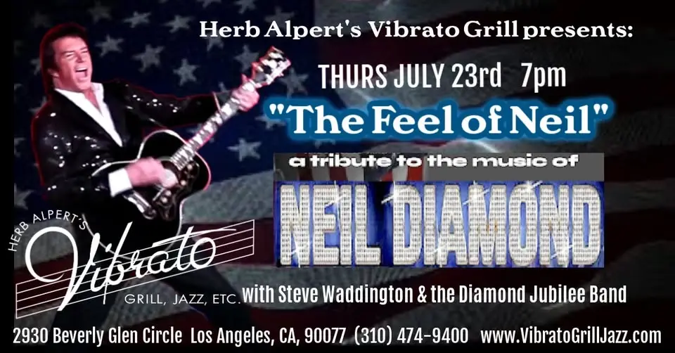 The Feel of Neil at Herb Alpert's VIBRATO July 23rd 