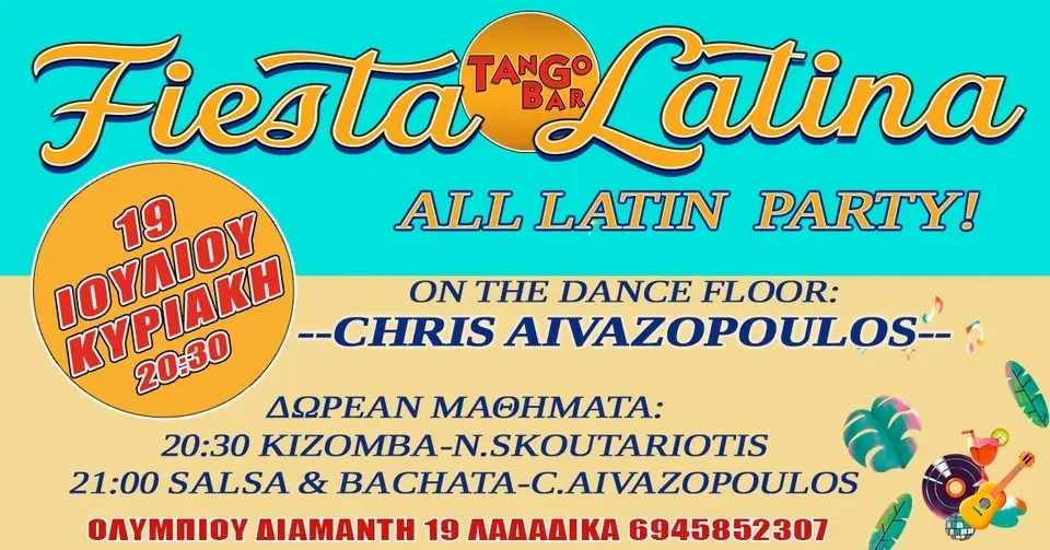 Fiesta Latina - Κυριακή 19 Ιουλίου!
