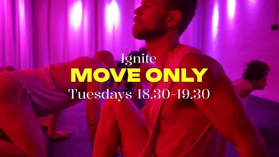 Ignite Tuesday - Move only