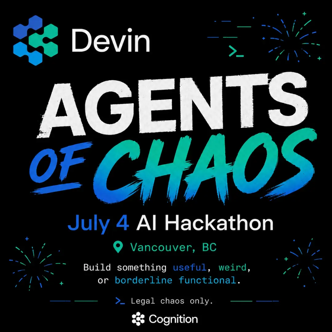 Devin Hackathon: Agents Of Chaos - Vancouver