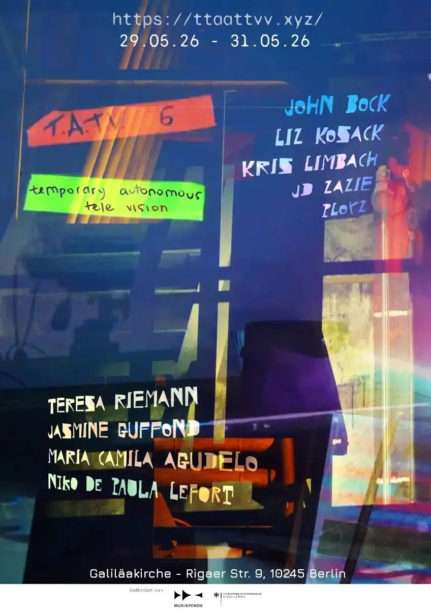 TATV #6 – Temporary Autonomous Tele Vision Festival (Day 2)