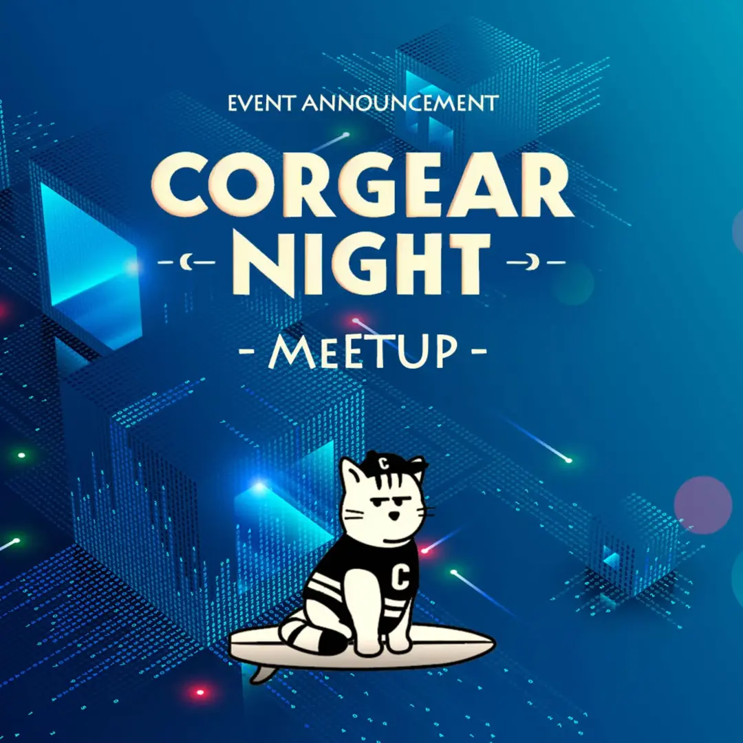 第31回 CORGEAR Night ～ゴールドから始まるRWA — NERO Chainが描くオンチェーン金融のかたち～