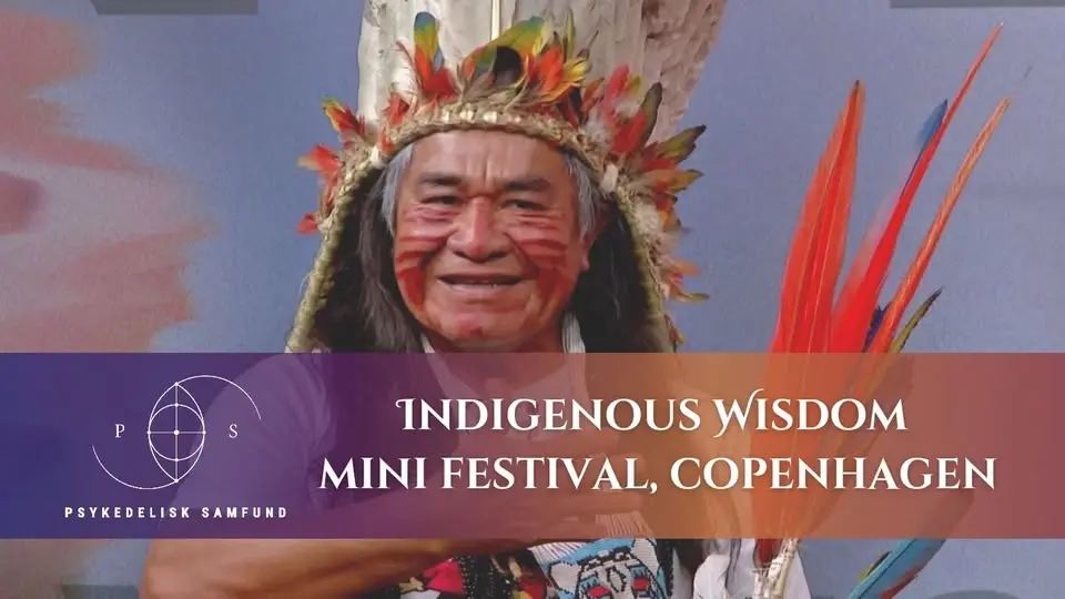 Indigenous wisdom mini festival w. chief Alvaro Tukano - Copenhagen