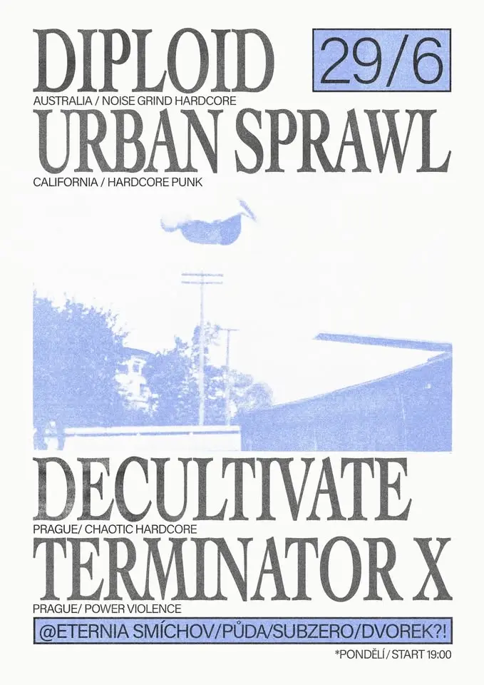 DIPLOID (Australia) + URBAN SPRAWL (USA) + TERMINATOR X + DECULTIVATE