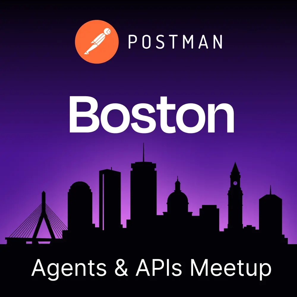 Agents & APIs Boston Developer Meetup