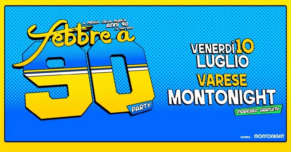 Febbre a 90 • Varese • Montonight