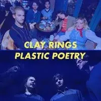 Clay Rings + Plastic Poetry on tour | Paris